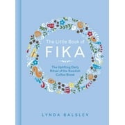 The Little Book of Fika, (Hardcover)