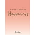 thumbnail image 1 of The Little Book of Happiness, (Hardcover), 1 of 1