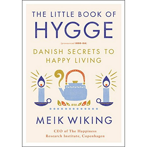 Pre-Owned The Little Book of Hygge: Danish Secrets to Happy Living (Happiness Institute) Paperback