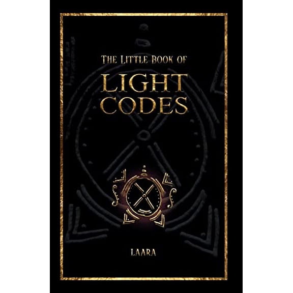 Pre-Owned The Little Book of Light Codes: Healing Symbols for Life Transformation (Hardcover) by Laara