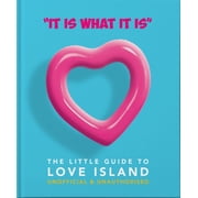 'It Is What Is Is' The Little Guide to Love Island, Hardcover