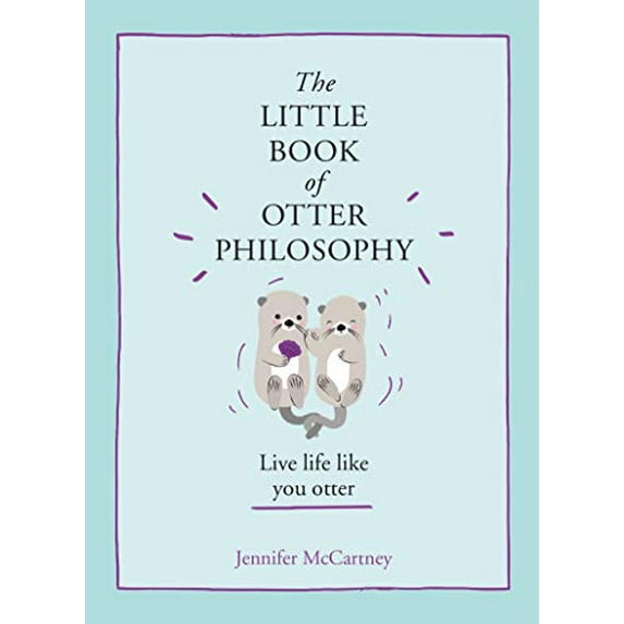 Pre-Owned The Little Book of Otter Philosophy (Hardcover) 0008347964 9780008347963