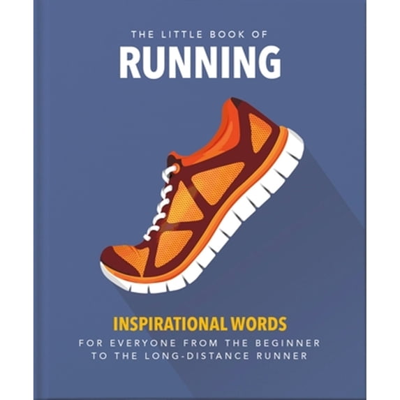 Pre-Owned The Little Book of Running: For Everyone from the Bigginner to the Long-Distance Runner (Hardcover) 1800690053 9781800690059