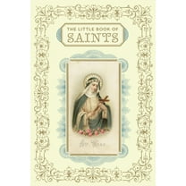 Pre-Owned The Little Book of Saints (Hardcover) 0811877477 9780811877473