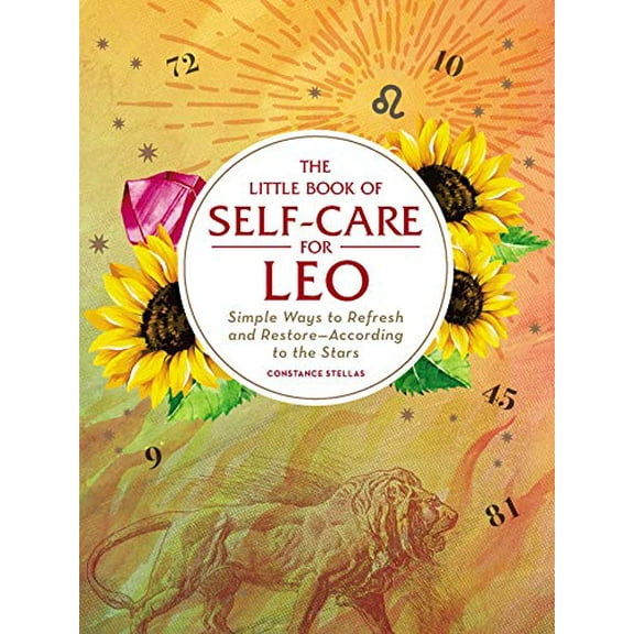 Pre-Owned The Little Book of Self-Care for Leo: Simple Ways to Refresh and Restore--According to the Stars (Hardcover) 150720972X 9781507209721