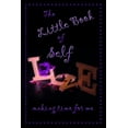 thumbnail image 1 of The Little Book of Self Love : Making Time for Me (Paperback), 1 of 1