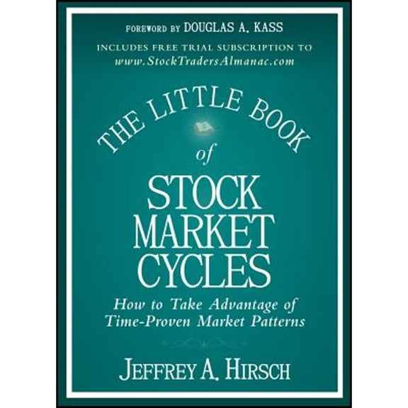 Pre-Owned The Little Book of Stock Market Cycles: How to Take Advantage of Time-Proven Market Patterns (Hardcover) 1118270118 9781118270110
