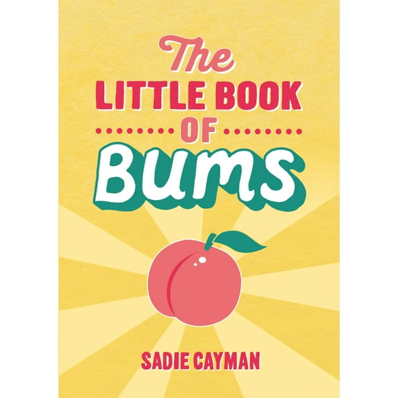 The Little Book of: The Little Book of Bums (Paperback)