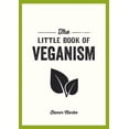 thumbnail image 1 of The Little Book of: The Little Book of Veganism (Paperback), 1 of 1
