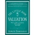 thumbnail image 1 of Pre-Owned Little Book of Valuation : How to Value a Company, Pick a Stock and Profit, Hardcover by Damodaran, Aswath, ISBN 1118004779, ISBN-13 9781118004777, 1 of 1