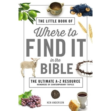 Pre-Owned The Little Book of Where to Find It in the Bible: The Ultimate A-To-Z Resource (Paperback) 0785233334 9780785233336