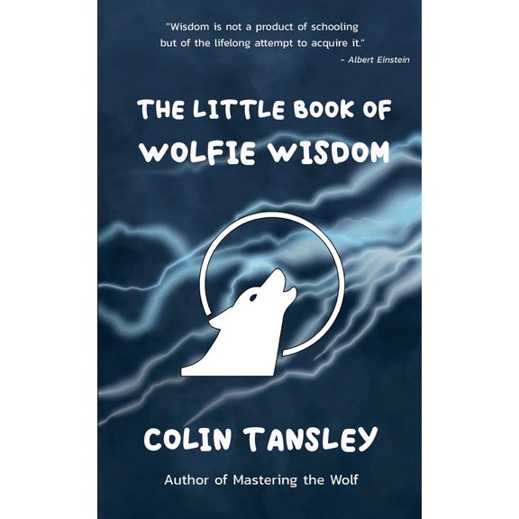 The Little Book of Wolfie Wisdom, (Paperback)
