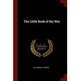 thumbnail image 1 of The Little Book of the War  Paperback  1375771922 9781375771924 Eva March Tappan, 1 of 1