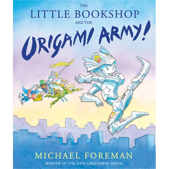 Pre-Owned The Little Bookshop and the Origami Army! (Hardcover) 1783441208 9781783441204