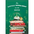 thumbnail image 1 of Pre-Owned The Little Bookshop on the Seine (Mass Market Paperback) 1335209603 9781335209603, 1 of 1