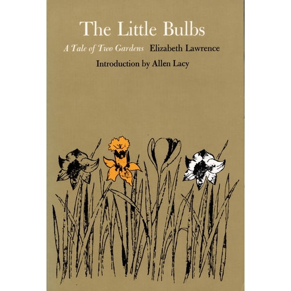 The Little Bulbs: A Tale of Two Gardens, (Paperback)