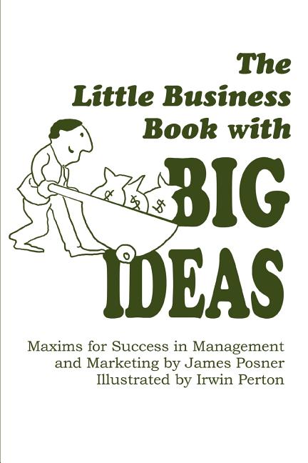 Management　for　IDEAS　in　Success　Maxims　BIG　With　Little　Book　Business　The　(Paperback)　and　Marketing