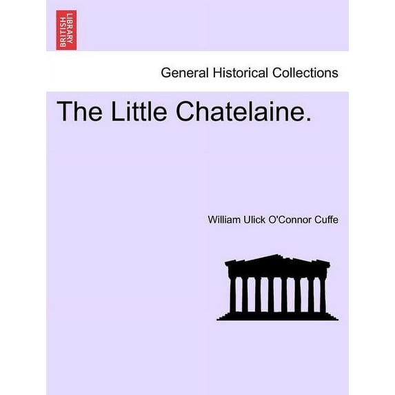 The Little Chatelaine. (Paperback)
