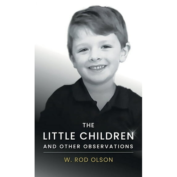 The Little Children and Other Observations, (Hardcover)