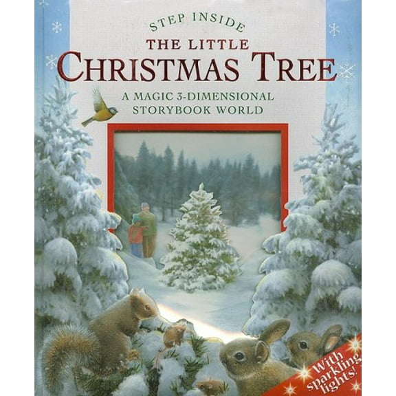 Pre-Owned The Little Christmas Tree: A Magic 3-Dimensional Storybook World (Step Inside) Paperback