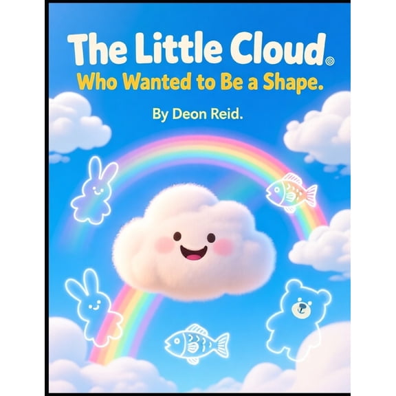 The Little Cloud Who Wanted to Be a Shape, (Paperback)