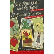 The Little Devil and the Rose / El Diablito Y La Rosa Paperback
