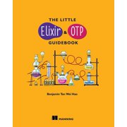 The Little Elixir & OTP Guidebook (Edition 1) (Paperback)