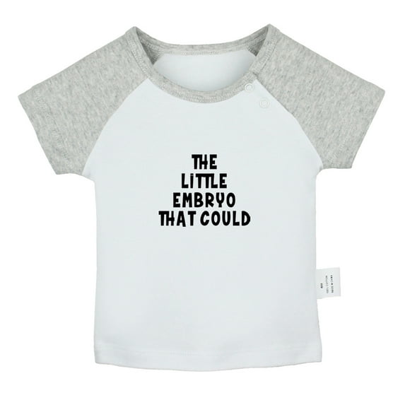 The Little Embryo That Could Funny T shirt For Baby, Newborn Babies T-shirts, Infant Tops, 0-24M Kids Graphic Tees Clothing (Short Gray Raglan T-shirt, 18-24 Months)