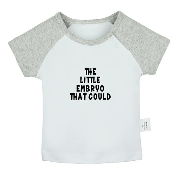 The Little Embryo That Could Funny T shirt For Baby, Newborn Babies T-shirts, Infant Tops, 0-24M Kids Graphic Tees Clothing (Short Gray Raglan T-shirt, 6-12 Months)