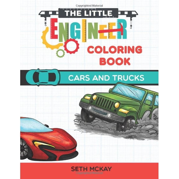 Pre-Owned The Little Engineer Coloring Book: Cars and Trucks: Fun and Educational Coloring Book for Preschool and Elementary Children Paperback