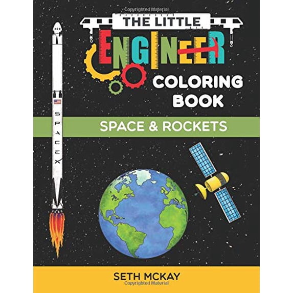 Pre-Owned The Little Engineer Coloring Book: Space and Rockets: Fun and Educational Coloring Book for Preschool and Elementary Children Paperback