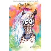 The Little Falabella Fables from the Stables at Rocking Horse Ranch, Hardcover