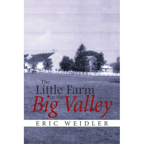 The Little Farm in the Big Valley (Paperback)