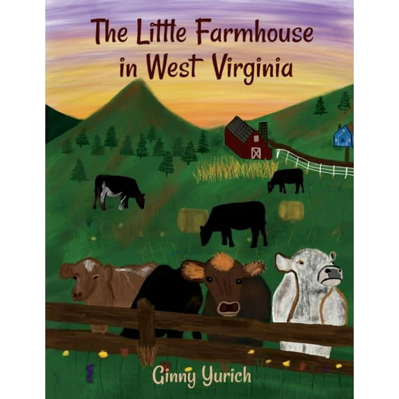 The Little Farmhouse in West Virginia (Paperback)