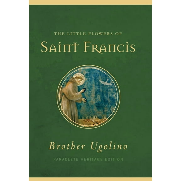 The Little Flowers of Saint Francis, (Paperback)