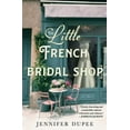 thumbnail image 1 of Pre-Owned The Little French Bridal Shop (Paperback) 1250621089 9781250621085, 1 of 1