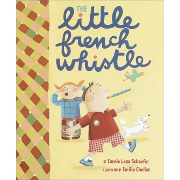 Pre-Owned The Little French Whistle (Hardcover) 0375815694 9780375815690