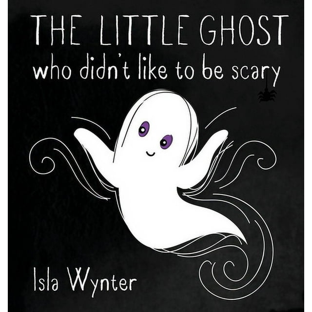 The Little Ghost: The Little Ghost Who Didn't Like to Be Scary (Hardcover)