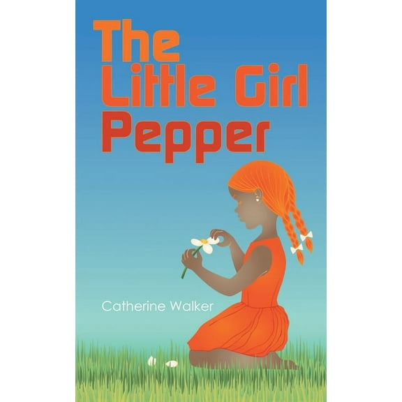 The Little Girl Pepper, (Paperback)