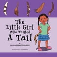 thumbnail image 1 of The Little Girl Who Wanted A Tail, (Paperback), 1 of 1