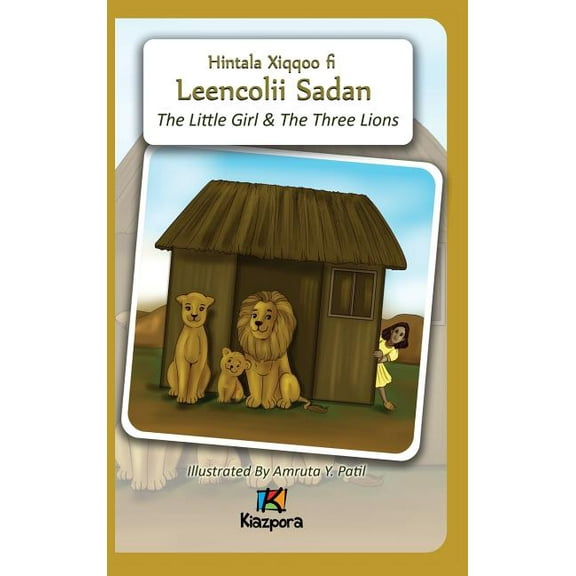 The Little Girl and The Three Lions - Afaan Oromo Children's Book, (Hardcover)