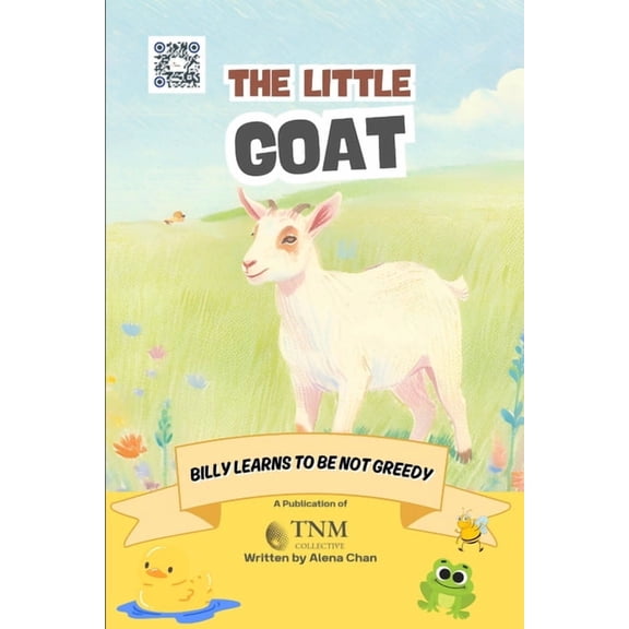 The Little Goat: Billy learns not to be greedy, (Paperback)