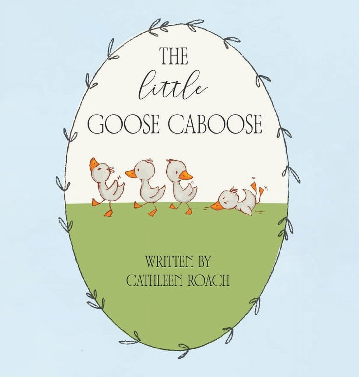 The Little Goose Caboose, (Hardcover)