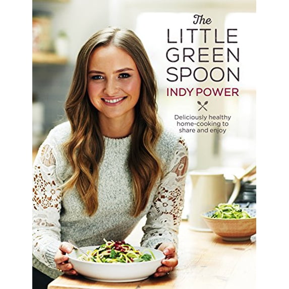 Pre-Owned The Little Green Spoon: Deliciously Healthy Home-Cooking to Share and Enjoy (Hardcover) 1785032763 9781785032769