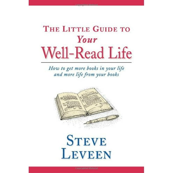 Pre-Owned The Little Guide to Your Well-Read Life (Hardcover) 1929154178 9781929154173