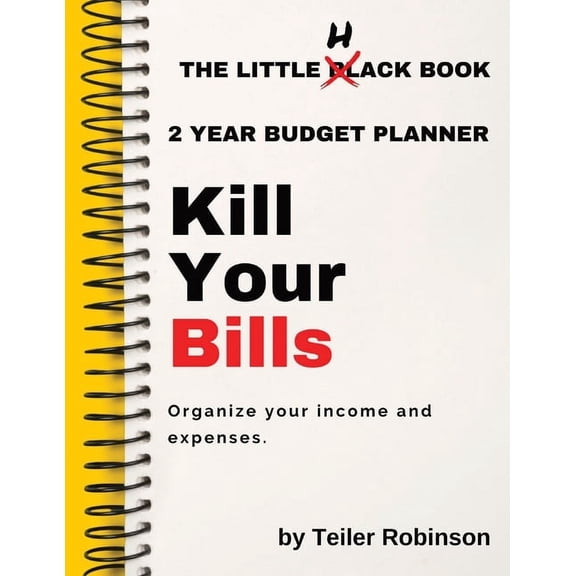 The Little Hack Book: Kill Your Bills, (Paperback)