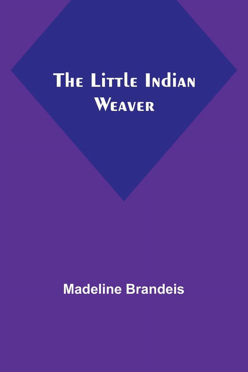 The Little Indian Weaver, (Paperback)