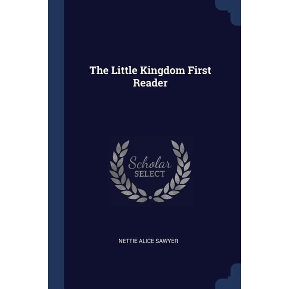 The Little Kingdom First Reader (Paperback)