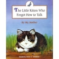 thumbnail image 1 of Pre-Owned The Little Kitten Who Forgot How to Talk Paperback, 1 of 1