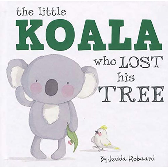 Pre-Owned The Little Koala Who Lost His Tree, 9781760406622, 1760406627, Paperback, Reissue edition